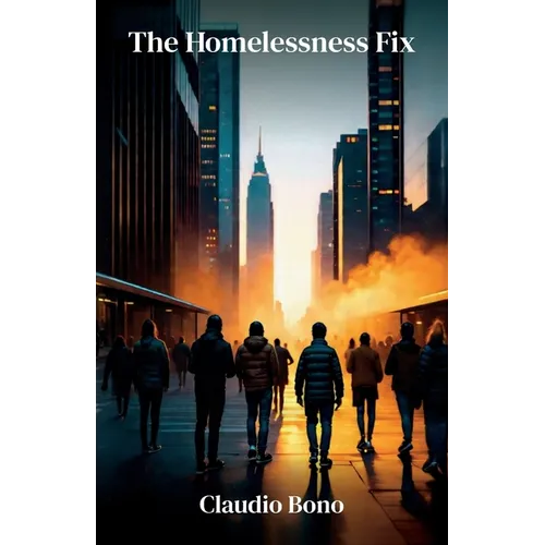 The Homelessness Fix