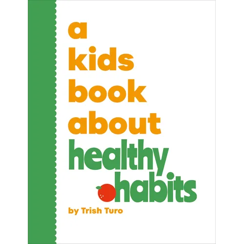A Kids Book about Healthy Habits