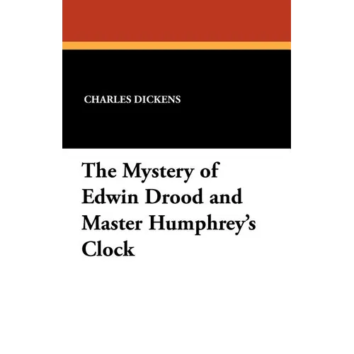 The Mystery of Edwin Drood and Master Humphrey's Clock