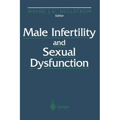 Male Infertility and Sexual Dysfunction