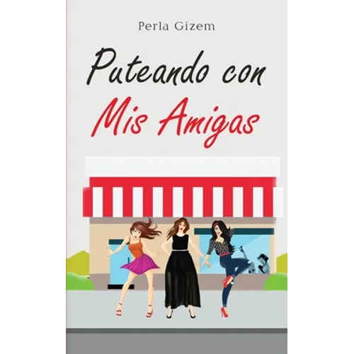 Puteando con Mis Amigas