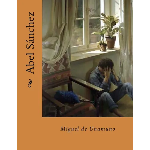 Abel Sanchez (Spanish Edition)