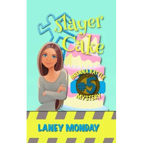Slayer Cake: A Cozy Mystery