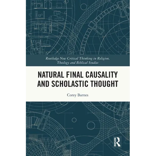 Natural Final Causality and Scholastic Thought