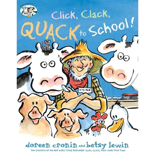 Click, Clack, Quack to School!