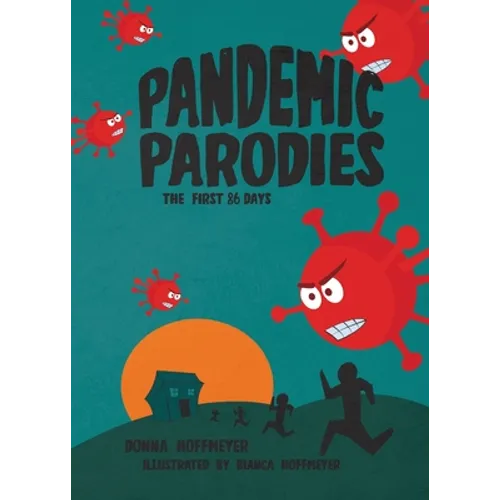 The Pandemic Parodies: The First 86 Days