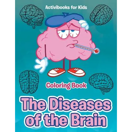 The Diseases of the Brain Coloring Book