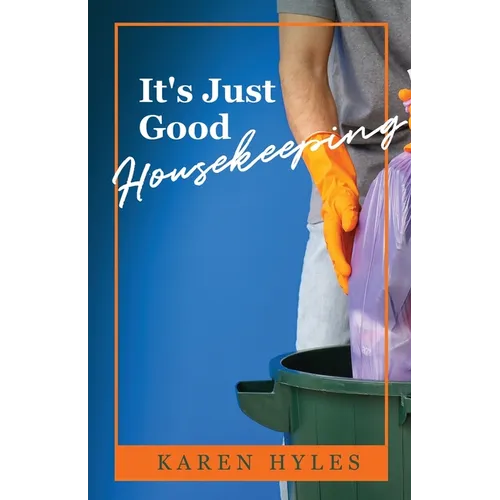 It's Just Good Housekeeping