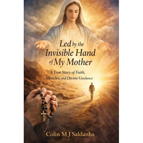 Led By The Invisible Hand Of My Mother