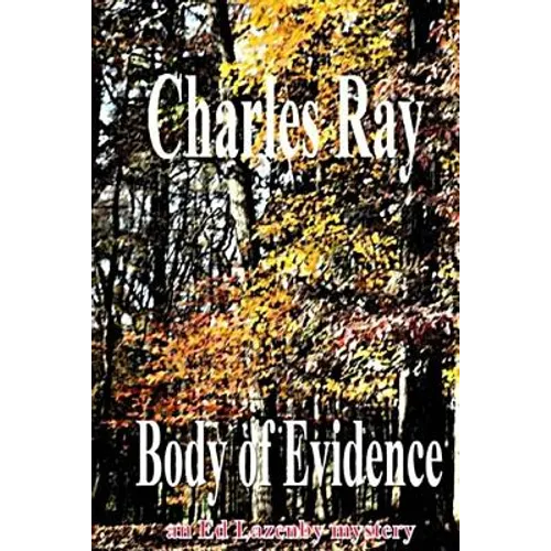 Body of Evidence: An Ed Lazenby mystery