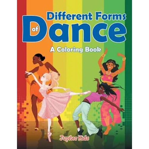 Different Forms of Dance (A Coloring Book)
