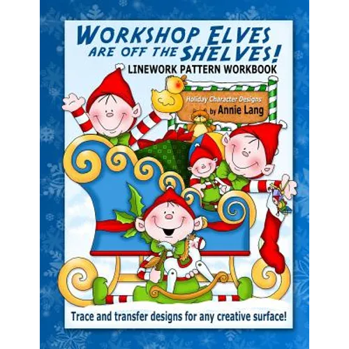Workshop Elves are off the Shelves