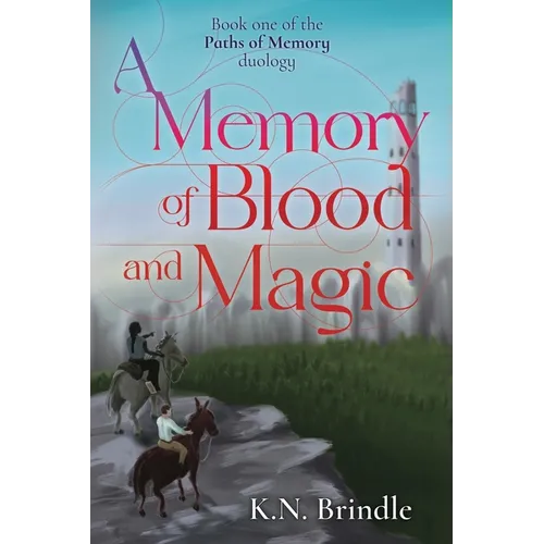 A Memory of Blood and Magic