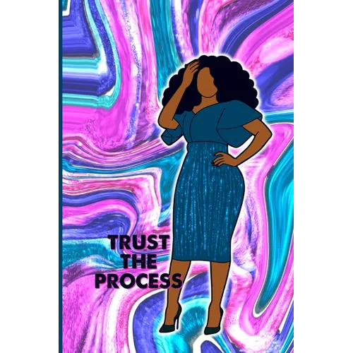 Trust the Process Journal