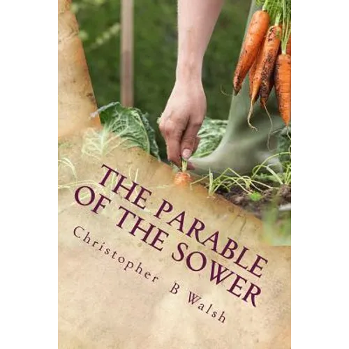 The Parable of the Sower: A Kingdom Parable
