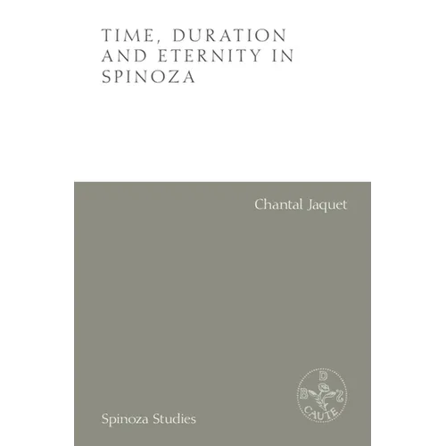 Time, Duration and Eternity in Spinoza