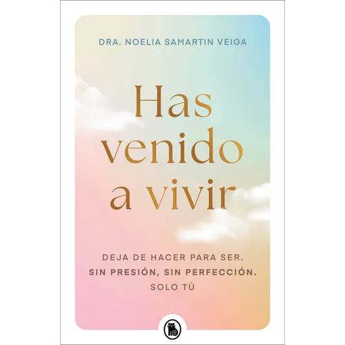 Has Venido a Vivir / You Came Here to Live