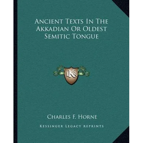 Ancient Texts In The Akkadian Or Oldest Semitic Tongue