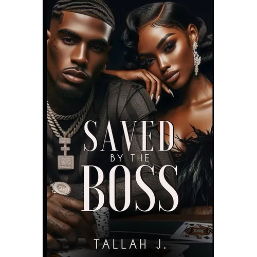 Saved by the Boss: A Hood Love Story