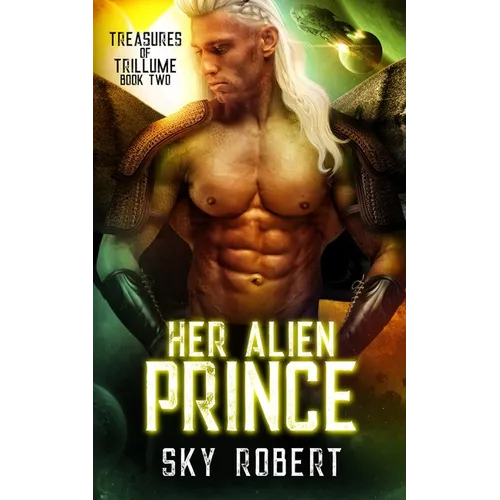 Her Alien Prince: A Sci-fi Alien Fated Mates Romance