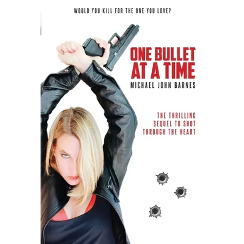 One Bullet At A Time