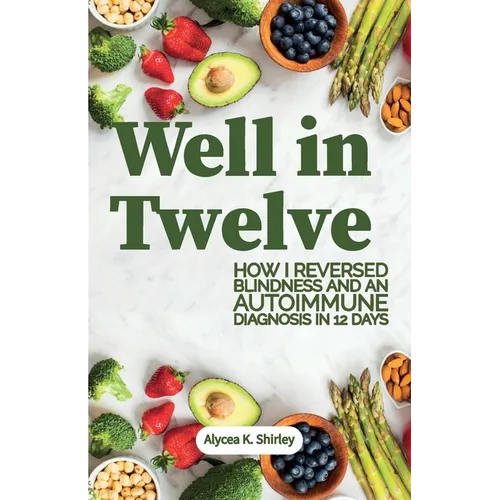 Well in Twelve