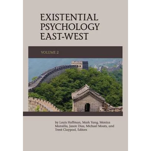 Existential Psychology East-West (Volume 2)
