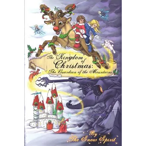 The Kingdom of Christmas: The Guardian of the Mountains