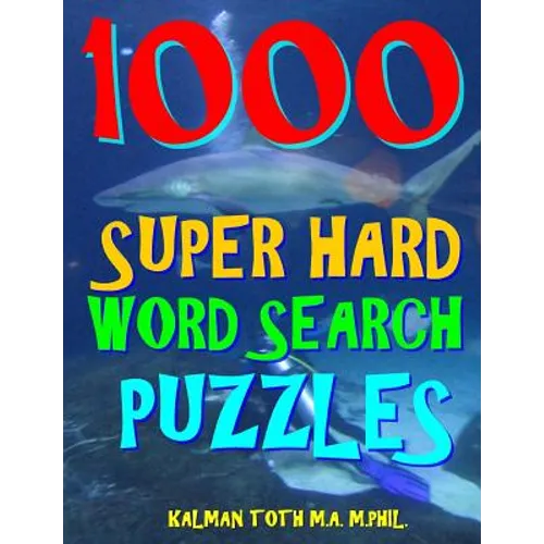 1000 Super Hard Word Search Puzzles: Fun Way to Improve Your IQ