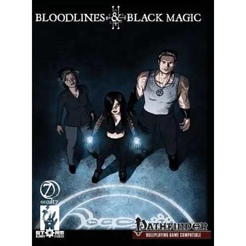 Bloodlines & Black Magic