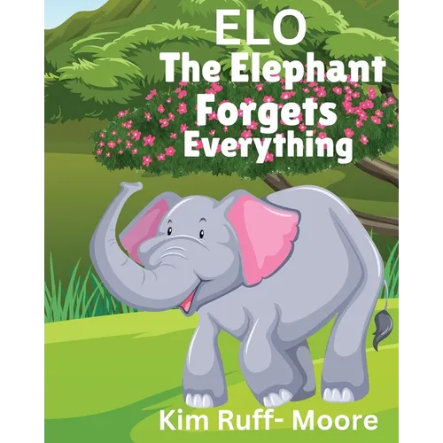 ELO The Elephant Forgets Everything