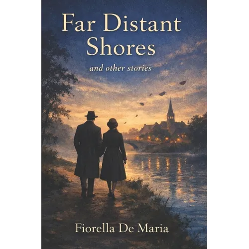 Far Distant Shores and Other Stories