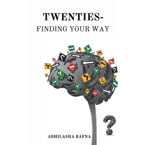 Twenties: Finding Your Way
