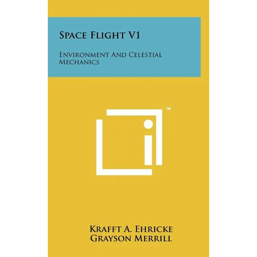 Space Flight V1: Environment And Celestial Mechanics