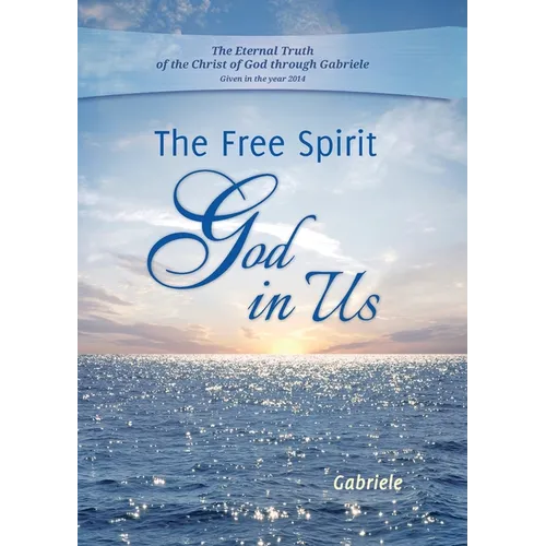 The Free Spirit - God in Us