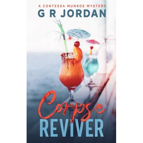Corpse Reviver: A Contessa Munroe Mystery