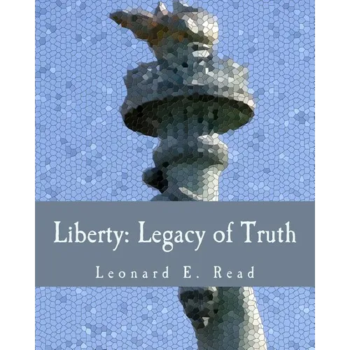 Liberty: Legacy of Truth (Large Print Edition)
