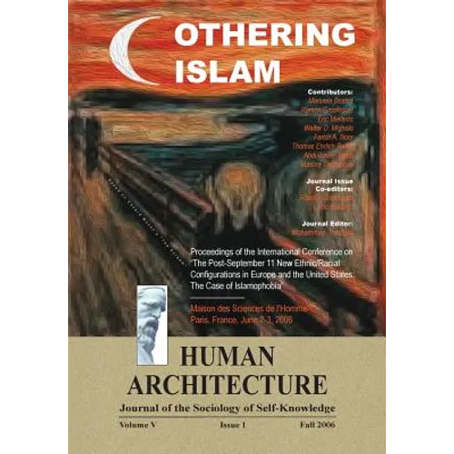 Othering Islam: Proceedings of the International Conference on the Post-September 11 New Ethnic/Racial Configurations in Europe and th