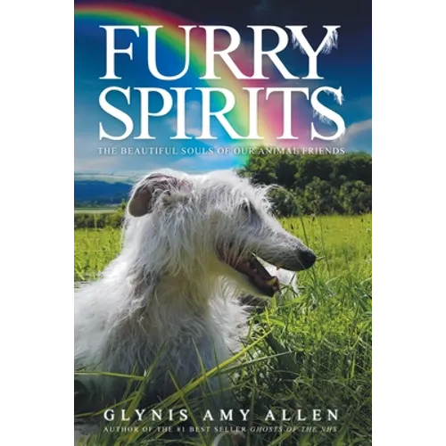 Furry Spirits: The Beautiful Souls of Our Animal Friends