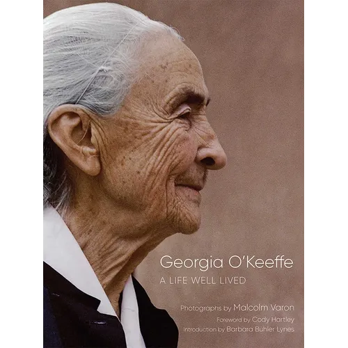 Georgia O'Keeffe: A Life Well Lived