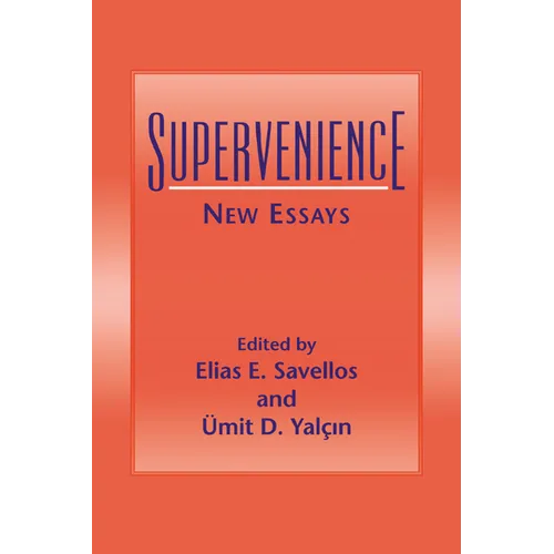 Supervenience: New Essays