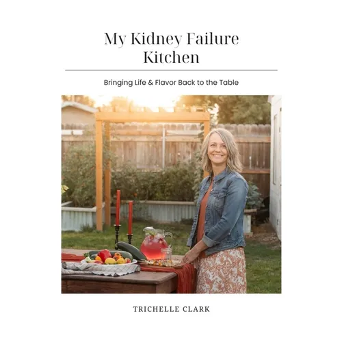 My Kidney Failure Kitchen