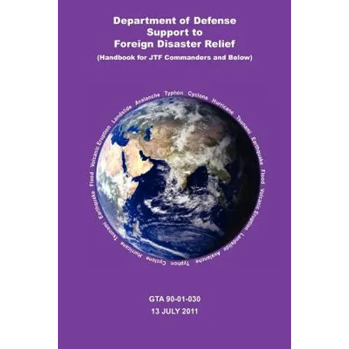 Department of Defense Support to Foreign Disaster Relief (Handbook for Jtf Commanders and Below)