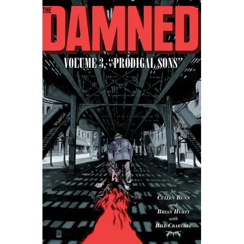 The Damned Vol. 3: Prodigal Sons