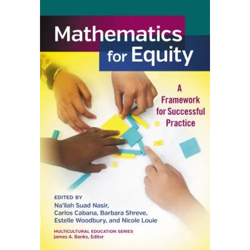 Mathematics for Equity: A Framework for Successful Practice