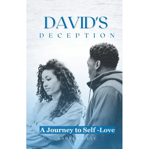 David's Deception: A Journey to Self-Love