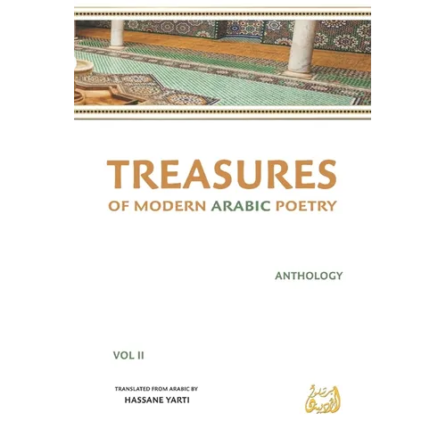 Treasures of Modern Arabic Poetry: Anthology VOL II