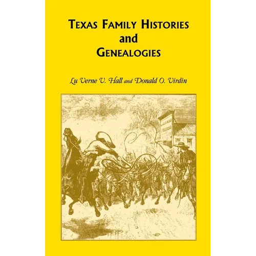 Texas Family Histories and Genealogies