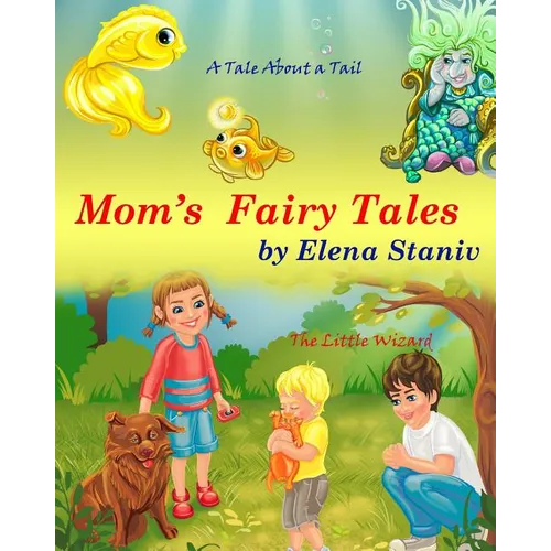 Mom's Fairy Tales: Bundle Series Book with 2 bedtime stories about self-esteem, friendship, helping and giving to others. Children's pict