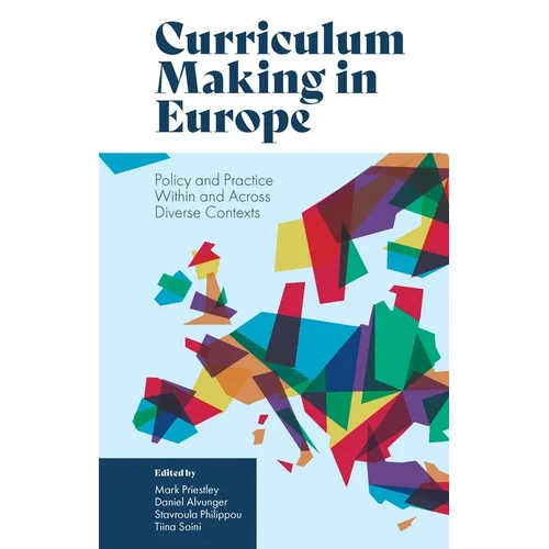Curriculum Making in Europe: Policy and Practice Within and Across Diverse Contexts